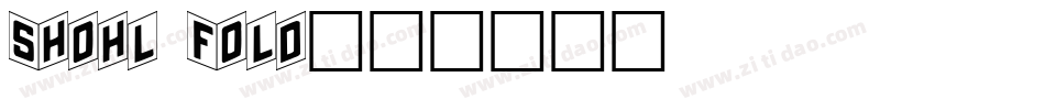 Shohl Fold字体转换